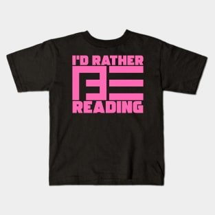 I'd Rather Be Reading Kids T-Shirt